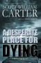 [Garrison Gage Mystery 02] • A Desperate Place for Dying